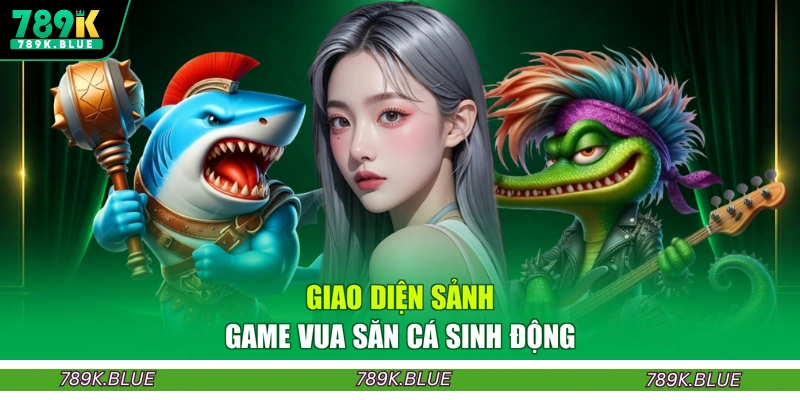 Giao diện sảnh game Vua săn cá sinh động